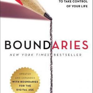 Boundaries Updated and Expanded Edition: When to Say Yes, How to Say No To Take Control of Your Life