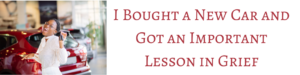 WBM_Website_BlogHeader_NewCarGriefLesson