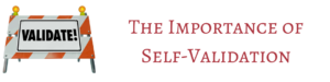 WBM_Website_BlogHeader_ImportanceofSelfValidation
