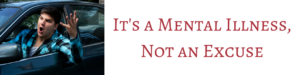 WBM_Website_BlogHeader_MentalIllnessNotExcuse (1)